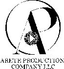 A P ARETE PRODUCTION COMPANY LLC