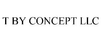 T BY CONCEPT LLC