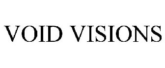 VOID VISIONS