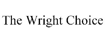THE WRIGHT CHOICE