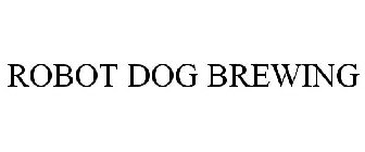 ROBOT DOG BREWING
