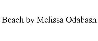 BEACH BY MELISSA ODABASH