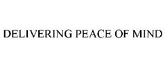 DELIVERING PEACE OF MIND
