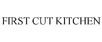 FIRST CUT KITCHEN