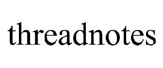 THREADNOTES