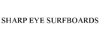 SHARP EYE SURFBOARDS