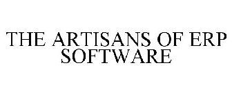 THE ARTISANS OF ERP SOFTWARE