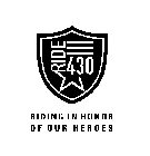 RIDE 430 RIDING IN HONOR OF OUR HEREOS