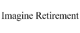 IMAGINE RETIREMENT