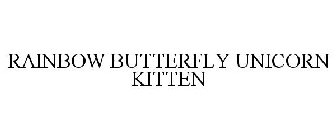 RAINBOW BUTTERFLY UNICORN KITTEN