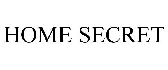 HOME SECRET