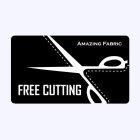 FREE CUTTING AMAZING FABRIC