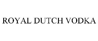 ROYAL DUTCH VODKA