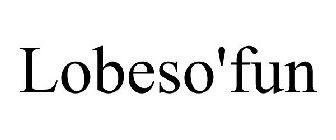 LOBESO'FUN