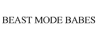 BEAST MODE BABES