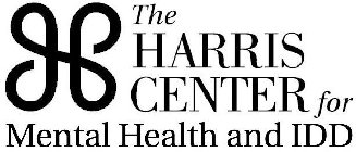 H THE HARRIS CENTER FOR MENTAL HEALTH AND IDD