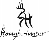 ROUGH HUNTER