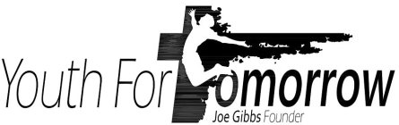 YOUTH FOR TOMORROW JOE GIBBS FOUNDER