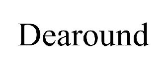 DEAROUND