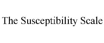 THE SUSCEPTIBILITY SCALE