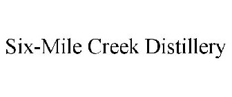 SIX-MILE CREEK DISTILLERY