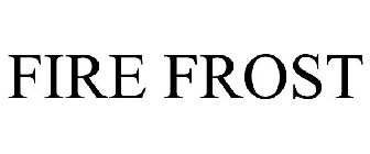 FIRE FROST