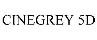 CINEGREY 5D