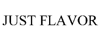 JUST FLAVOR