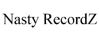 NASTY RECORDZ