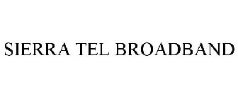 SIERRA TEL BROADBAND