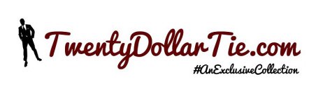 TWENTYDOLLARTIE.COM #ANEXCLUSIVE COLLECTION