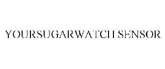 YOURSUGARWATCH SENSOR