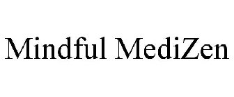 MINDFUL MEDIZEN