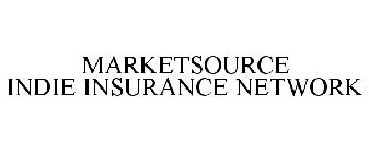 MARKETSOURCE INDIE INSURANCE NETWORK