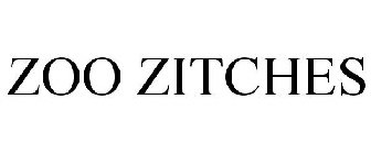 ZOO ZITCHES