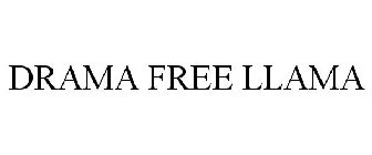 DRAMA FREE LLAMA