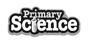 PRIMARY SCIENCE