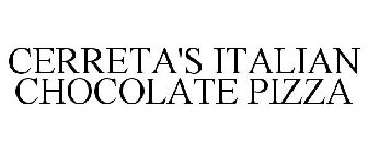 CERRETA'S ITALIAN CHOCOLATE PIZZA