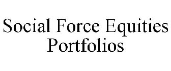 SOCIAL FORCE EQUITIES PORTFOLIOS