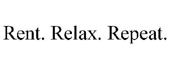 RENT. RELAX. REPEAT.