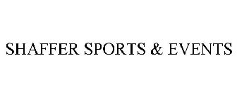 SHAFFER SPORTS & EVENTS