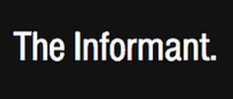 THE INFORMANT.
