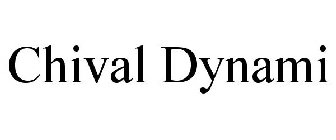 CHIVAL DYNAMI