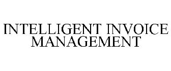 INTELLIGENT INVOICE MANAGEMENT