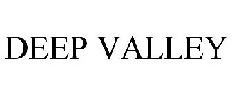 DEEP VALLEY