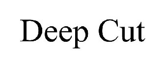 DEEP CUT