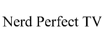 NERD PERFECT