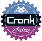 CRANK SISTERS