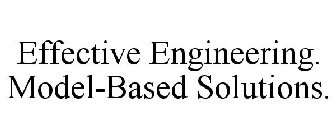 EFFECTIVE ENGINEERING. MODEL-BASED SOLUTIONS.