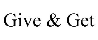 GIVE & GET